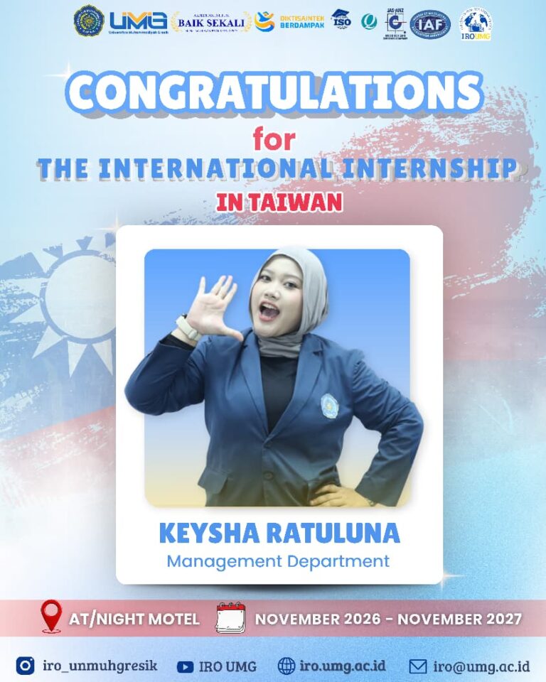 UM GRESIK PUTS TAIWAN ON THE MAP! Management Student Set for a One-Year International Internship